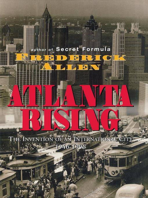 Title details for Atlanta Rising by Frederick Allen - Available